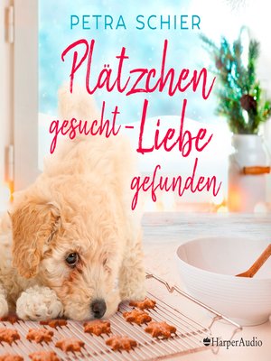 cover image of Plätzchen gesucht, Liebe gefunden (ungekürzt)